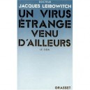 Un Virus Etrange Venu D'ailleurs Le Sida - J Leibowitch