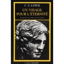 Un Visage Pour L'eternite - Clive-staples Lewis