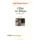 L'etat En Afrique , La Politique Du Ventre - Jean-francois Bayart