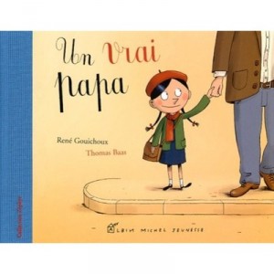 A Real Dad - Rene Gouichoux, Thomas Baas