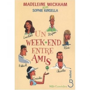 Un Week-end Entre Amis - Sophie Kinsella