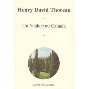 Un Yankee Au Canada - Henry David Thoreau
