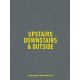 Upstairs Downstairs  Outside - Jenny Gage , Tom Betterton