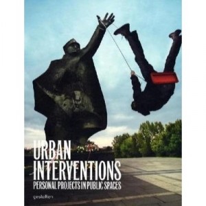 Urban Interventions , Personal Projects In Publicspaces - Collectif
