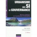 Urbanisme Des Si Et Gouvernance , Bonnes Pratiques De L'architecture D'entreprise (2e Edition) - Club Urba-ea