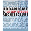Urbanisme Et Architecture Le Xxe Siecle - Wachten Neubauer