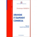 Urbanisme Et Equipement Commercial - Dominique Moreno