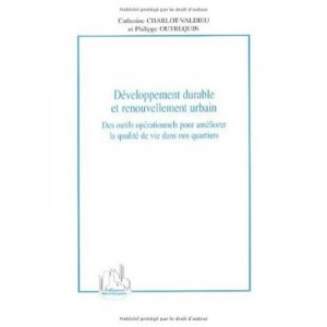 Sustainable Development and Urban Renewal, operational tools to improve the Quality of Life - Catherine Charlot-