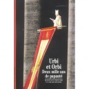 Urbi Et Orbi Deux Mille Ans De Papaute - Bessiere , Chiova