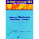 Urgence, Reanimation, Anesthesie, Douleur , 50 Cas Cliniques Transversaux Pour L'examen National Classant - Jean-jacques Lehot 