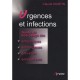 Urgences Et Infections , Guide Du Bon Usage Des Antibiotiques, Antifongiques, Antiviraux, Antiseptiques - Claude Martin
