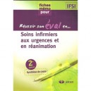 Reussir Son Eval En..., Soins Infirmiers Aux Urgences Et En Reanimation - Collectif