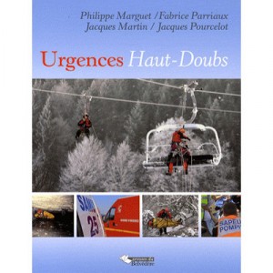 Urgences Haut-doubs - Philippe Marguet , Jacques Martin