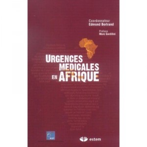 Urgences Medicales En Afrique - Edmond Bertrand
