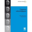 Urgences Odontologiques - Rafael Toledo-arenas , Vianney Descroix