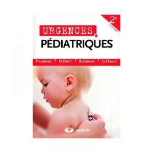 Urgences Pediatriques T.1 Et T.2 (2e Edition) - G Huault , B Labrune , D Oriot
