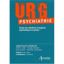 Urg Psychiatrie , Toutes Les Situations D'urgence Psychiatrique En Poche ! - Liotier , Brousse