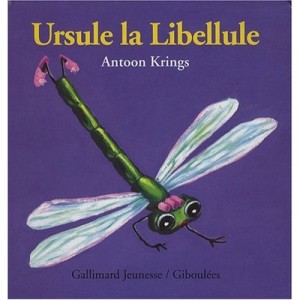 Ursule La Libellule - Antoon Krings