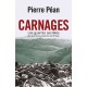 Carnages , Les Guerres Secretes En Afrique - Pierre Pean