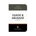 Usage And Abusage: A Guide To Good English - Partridge Eric