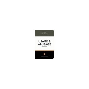 Usage And Abusage: A Guide To Good English - Partridge Eric