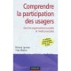 Comprendre La Participation Des Usagers - Dans Les Organisations Sociales Et Medico-sociales - Janvier+matho