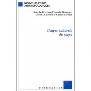 Usages Culturels Du Corps - Collectif