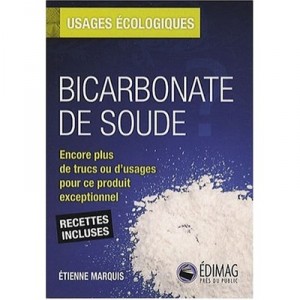 Usages Ecologiques Du Bicarbonate De Soude - Etienne Marquis
