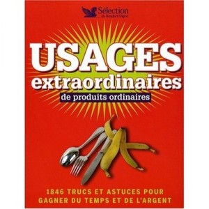 Usages Extraordinaires De Produits Ordinaires - Collectif