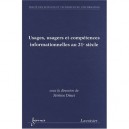Usages Usagers Et Competences Informationnelles Au 21e Siecle Traite Sti Serie Usages Et Competences - Dinet