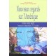 Nouveaux Regards Sur L'amerique , Peuples, Nation, Societe , Perspectives Comparatistes, 17-21 Siecles - Naomi Wulf , Nathalie 