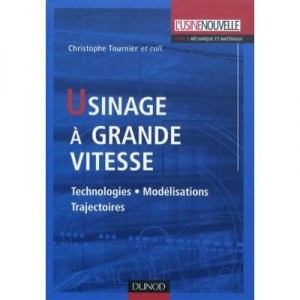 Usinage A Grande Vitesse - Laurent Tournier