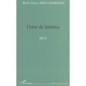 Usine De Femmes - Marie-france Bied-charreton