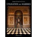 Utilisation Des Marbres - Jacques Dubarry De Lassale