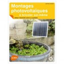Montages Photovoltaiques A Bricoler Soi-meme , Utiliser L'electricite Solaire Au Quotidien - Jean-paul Blugeon