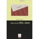 Utiliser Les Fils Rss Et Atom - Serge Courrier