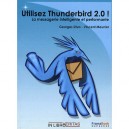 Utilisez Thunderbird 2.0 - Geoges Silva - Vince