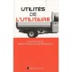 Utilites De L'utilitaire , Apercu Realiste Des Services Automobiles - Mathieu Flonneau , Arnaud Passalacqua
