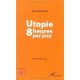 Utopie, 8 Heures Par Jour - Marie Rebeyrolle