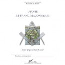 Utopie Et Franc-maconnerie - Robert De Rosa