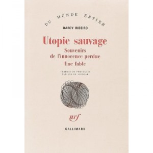 Utopie Sauvage - Ribeiro Darcy