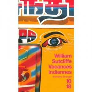 Vacances Indiennes - William Sutcliffe