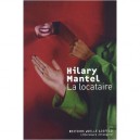 La Locataire - Hilary Mantel