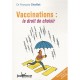 Vaccinations , Le Droit De Choisir - Francois Choffat