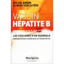 Vaccin Hepatite B , Coulisses D'un Scandale - Sylvie Simon , Marc Vercoutere
