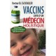 Vaccins , L'avis D'un Medecin Holistique - Christian Tal Schaller