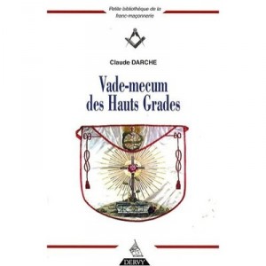 Vade Macum Des Hauts Grades - Claude Darche