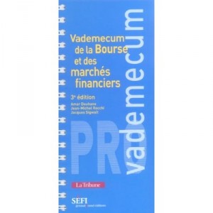 Vademecum De La Bourse Et Des Marches Financiers - Collectif