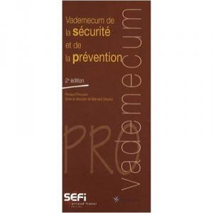 Vademecum De La Securite Et De La Prevention (2e Edition) - Renaud Prouveur