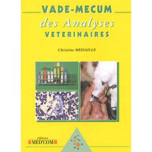 Vade-mecum Des Analyses Veterinaires - Christine Medaille